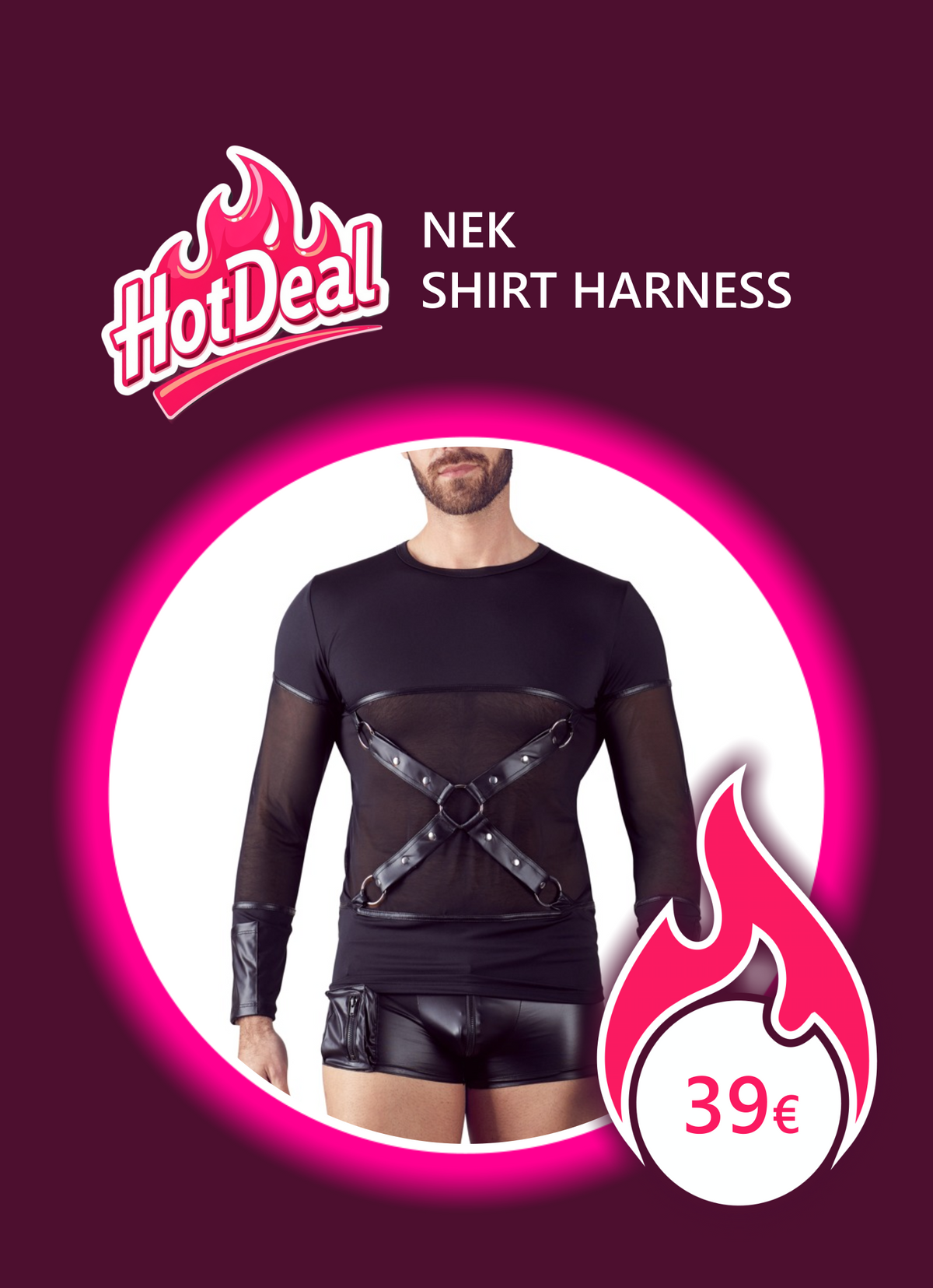 NEK Shirt Harness – Hot Deal Promotion: schwarzes Langarm Shirt mit X-Brustharness aus Kunstleder und Powernet-Einsatz, Preis 39€, schwarze Wetlook-Shorts